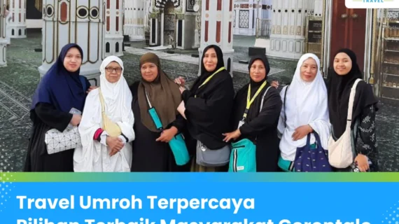 Travel Umroh Gorontalo: Fasilitas Terbaik untuk Ibadah Nyaman