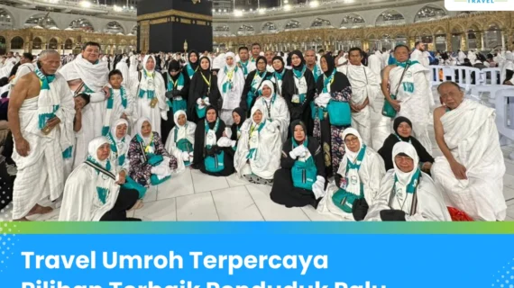 Travel Umroh di Palu: Fasilitas Terbaik untuk Kenyamanan Jamaah