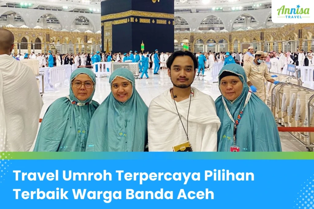 travel umroh terbaik di banda aceh, travel umroh Banda Aceh