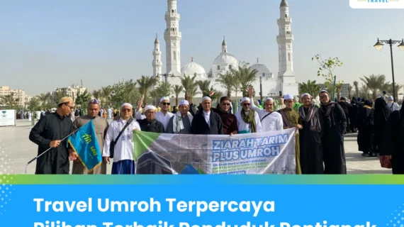 Travel Umroh Terbaik di Pontianak: Kualitas dan Kenyamanan