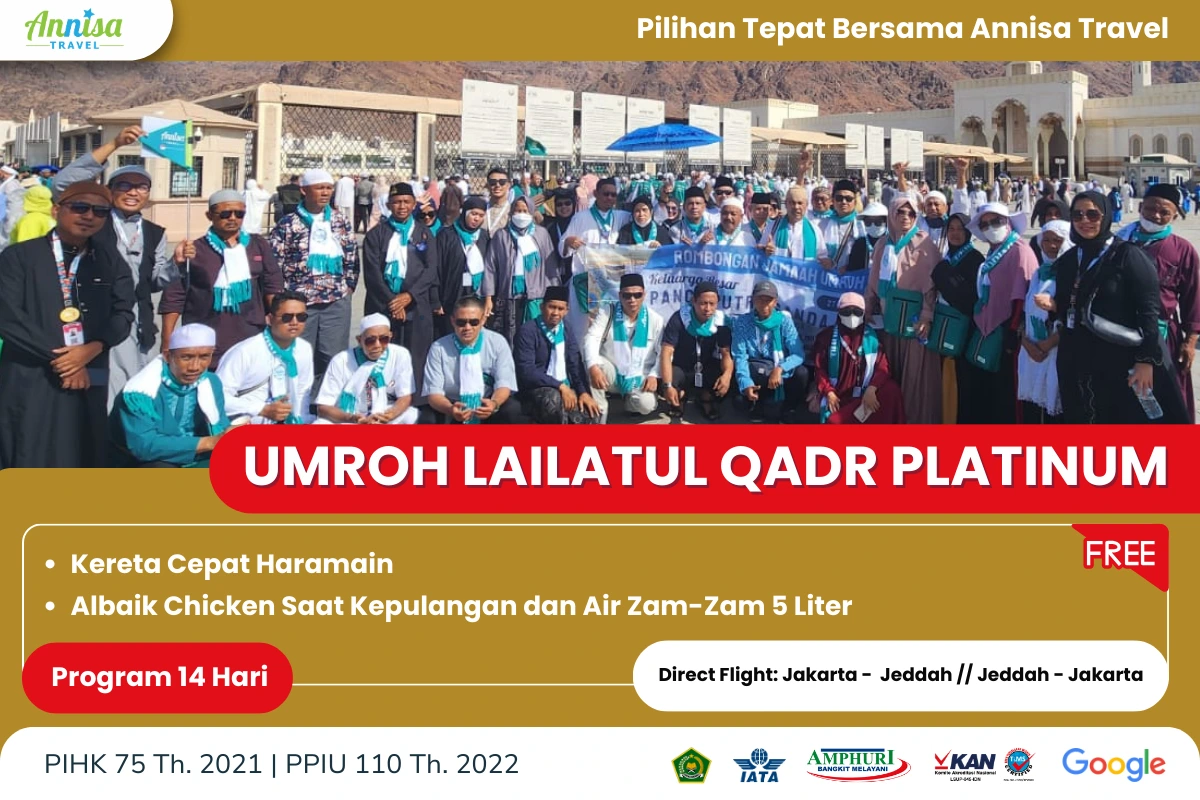 Umroh LAILATUL QADR Platinum program 14 hari