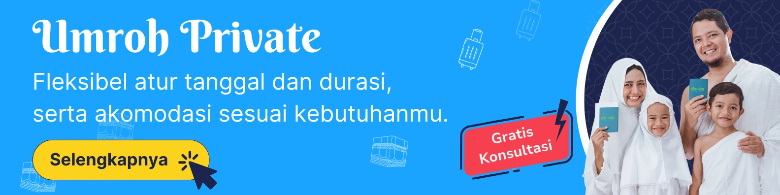 Umroh Private Bersama Keluarga